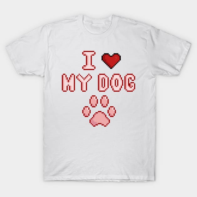 I love my dog T-Shirt by rafagars